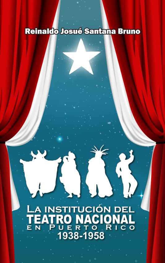 La Institución del Teatro Nacional en Puerto RIco